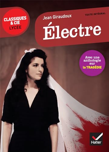 Electre: suivi d'un parcours sur la tragédie