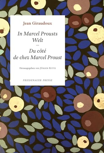 In Marcel Prousts Welt (Friedenauer Presse Drucke) von Friedenauer Presse