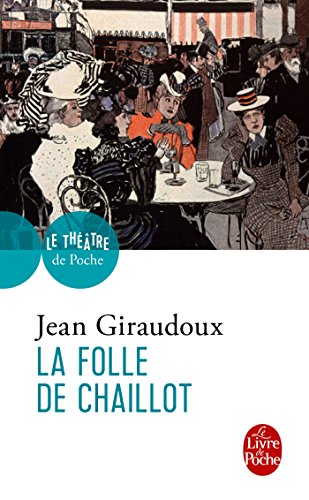 La Folle de Chaillot von Le Livre de Poche