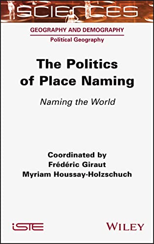 The Politics of Place Naming: Naming the World