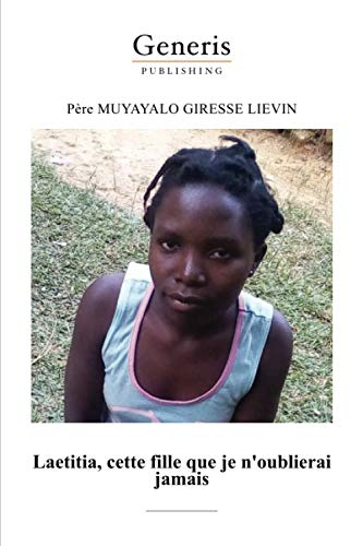Laetitia, cette fille que je n’oublierai jamais von Generis Publishing