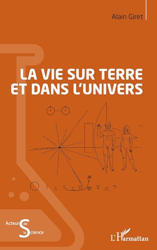 La vie sur Terre et dans l’Univers von Editions L'Harmattan