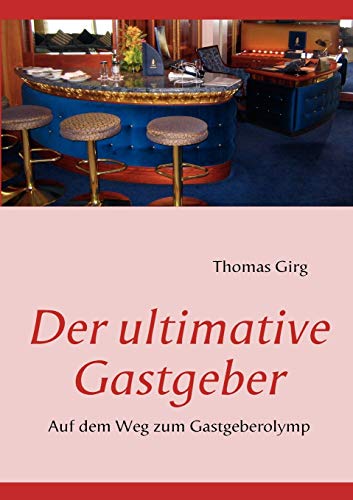 Der ultimative Gastgeber: Auf dem Weg zum Gastgeberolymp