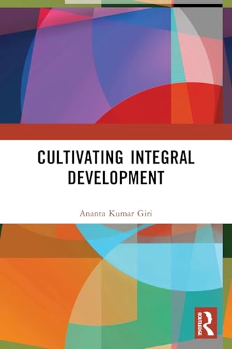 Cultivating Integral Development von Routledge India
