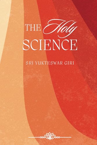 The Holy Science: & The Five Stages of the Heart von Independently published