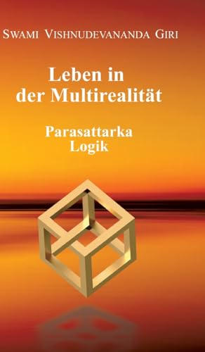 Leben in der Multirealität: Parasattarka Logik von tredition