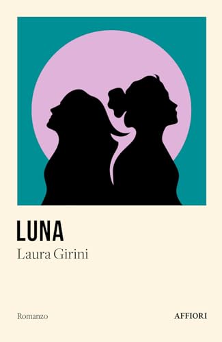 Luna (Romanzo) von Affiori