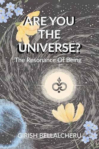 Are You The universe?: The Resonance Of Being von Notion Press