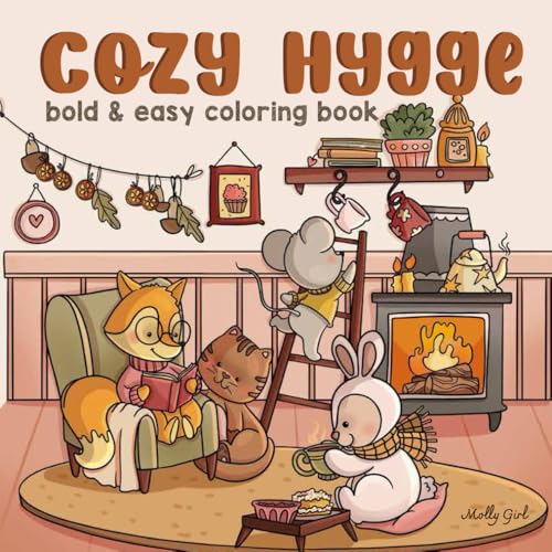 Cozy Hygge: Cute, Bold and Easy Coloring Book For Adults and Teens Featuring Fluffy Animals and Comfy Scenes with Thick Lines For Stress Relief and Relaxation von besolu publishers