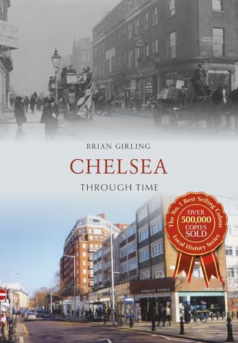 Chelsea Through Time von Amberley Publishing