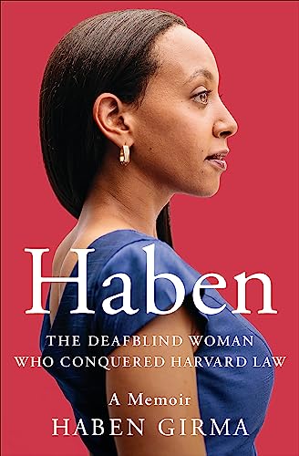 Haben: The Deafblind Woman Who Conquered Harvard Law von Twelve