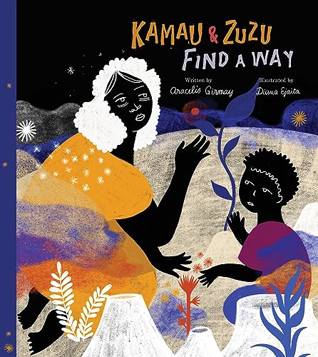 Kamau & Zuzu Find a Way: A Picture Book von Enchanted Lion Books