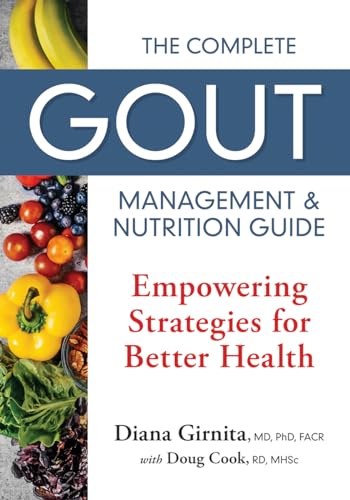 The Complete Gout Management and Nutrition Guide: Empowering Strategies for Better Health von Robert Rose