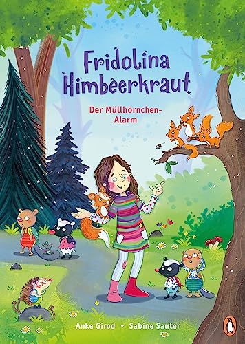 Fridolina Himbeerkraut - Der Müllhörnchen-Alarm: Vorlesebuch ab 4 Jahren