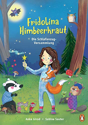 Fridolina Himbeerkraut - Die Schlafanzug-Versammlung: Vorlesebuch ab 4 Jahren (Die Fridolina Himbeerkraut-Reihe, Band 2) von PENGUIN VERLAG