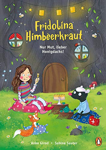 Fridolina Himbeerkraut - Nur Mut, lieber Honigdachs!: Vorlesebuch ab 4 Jahren (Die Fridolina Himbeerkraut-Reihe, Band 3) von Penguin junior