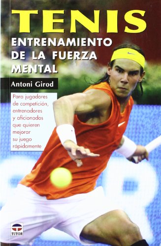 Tenis : entrenamiento de la fuerza mental von Maeva Ediciones