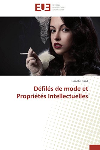 Défilés de mode et Propriétés Intellectuelles (Omn.Univ.Europ.) von Omniscriptum