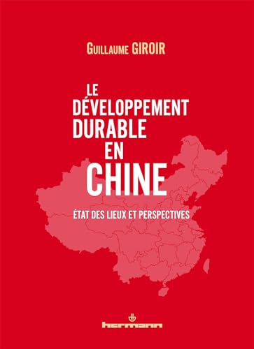 Le développement durable en Chine: État des lieux et perspectives von HERMANN