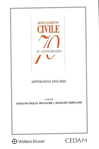 Rivista di diritto civile 70° anniversario. Antologia 1955-2025 von CEDAM