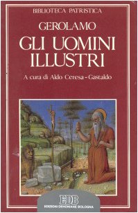 Gli uomini illustri-De viris illustribus (Biblioteca patristica, Band 13) von EDB