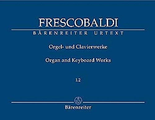 Orgel- und Clavierwerke / Organ and Keyboard Works I.2: Toccate e Partite d'intavolatura di cimbalo; libro primo (Rom, Borboni, 1615, [2]1616). ... ... Quellenverzeichnis. Text dtsch.-engl. von Baerenreiter