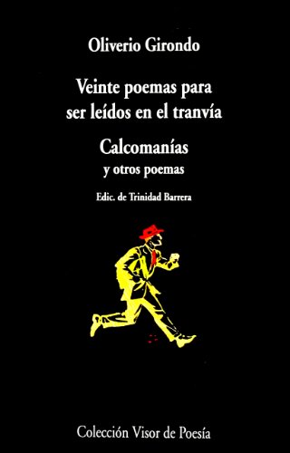 Veinte poemas para ser leídos en el tranvía (Visor de Poesía, Band 242)