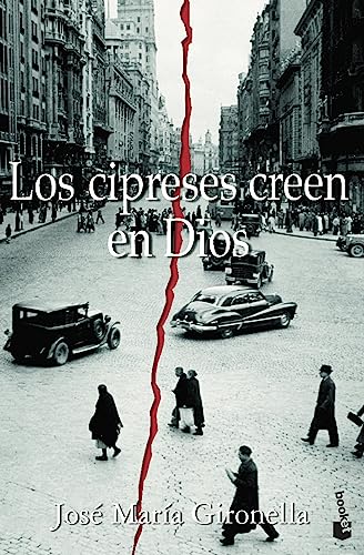 Los cipreses creen en Dios (Novela)