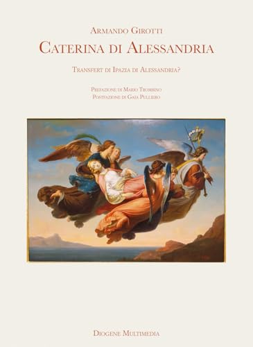 Caterina di Alessandria. Transfert di Ipazia di Alessandria? (Res Gestae) von Diogene Multimedia