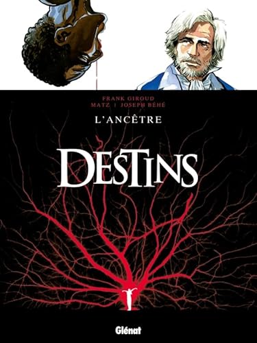 Destins - Tome 11: L'Ancêtre