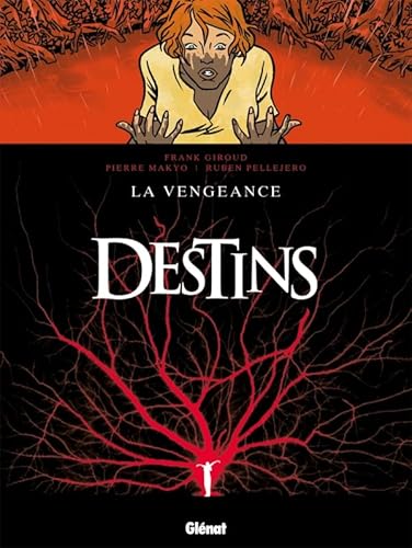 Destins - Tome 13: La Vengeance