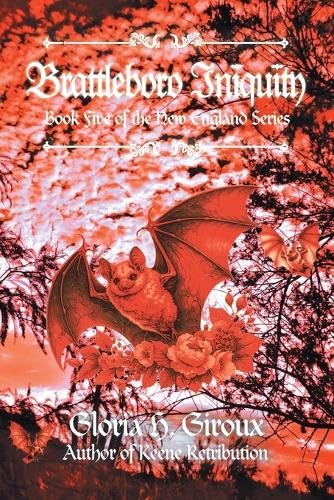 Brattleboro Iniquity: Book Five of the New England Series von iUniverse