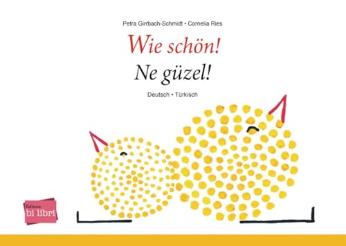 Wie schön!: Kinderbuch Deutsch-Türkisch