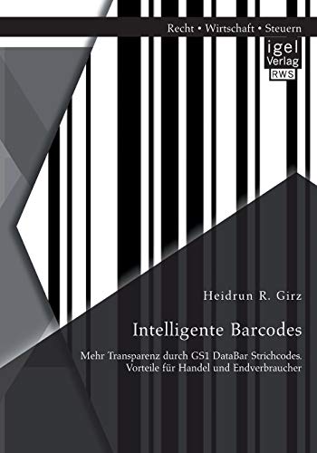 Intelligente Barcodes: Mehr Transparenz durch Gs1 DataBar Strichcodes. Vorteile für Handel und Endverbraucher