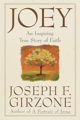 Joey: An inspiring true story of faith and forgiveness