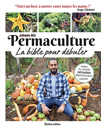 Permaculture, la bible pour débuter von RUSTICA