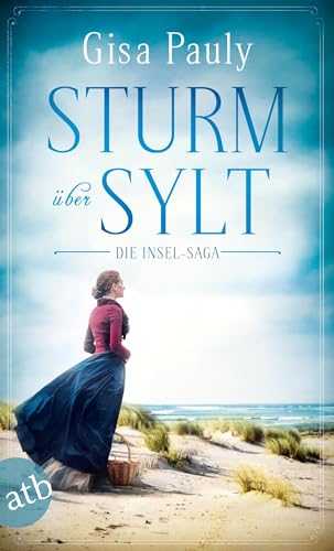 Sturm über Sylt: Die Insel-Saga