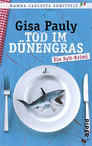 Tod im Dünengras (Mamma Carlotta 3): Ein Sylt-Krimi | Unterhaltsame Krimi-Komödie von der Nordsee