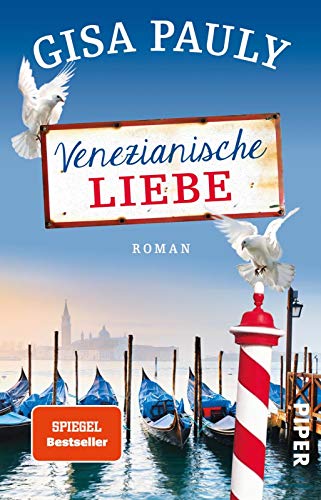 Venezianische Liebe: Roman von Piper Verlag GmbH