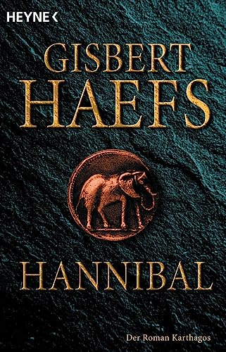 Hannibal: der Roman Karthagos