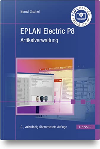 EPLAN Electric P8 Artikelverwaltung von Hanser Fachbuchverlag