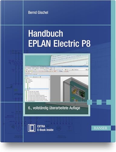 Handbuch EPLAN Electric P8: Extra: E-Book inside von HANSER FACHBUCHVERLAG