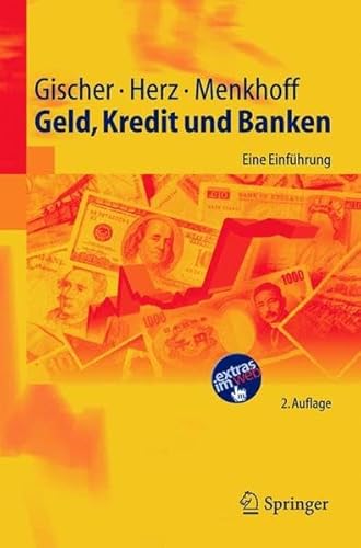 Geld, Kredit und Banken: Eine Einführung (Springer-Lehrbuch)