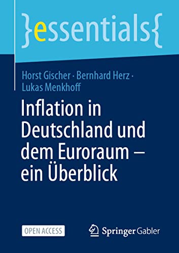 Inflation in Deutschland und dem Euroraum – ein Überblick: Ein Überblick (essentials) von Springer Gabler