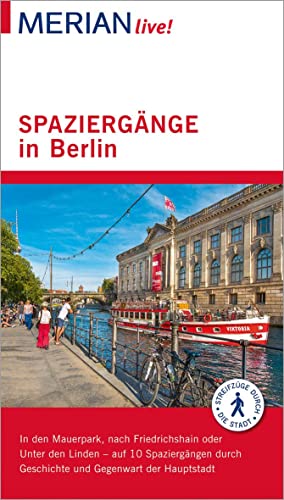 MERIAN live! Reiseführer Spaziergänge in Berlin: Mit Extra-Karte zum Herausnehmen MERIAN live! Reiseführer Spaziergänge in Berlin: Mit Extra-Karte zum Herausnehmen