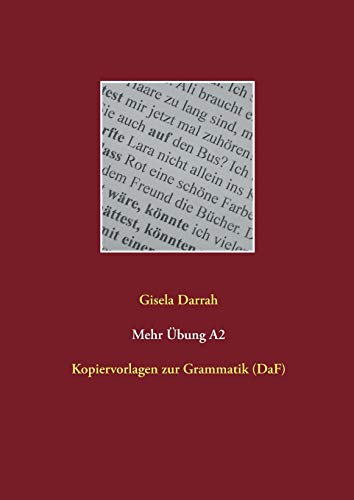 Mehr Übung A2: Kopiervorlagen zur Grammatik (DaF)