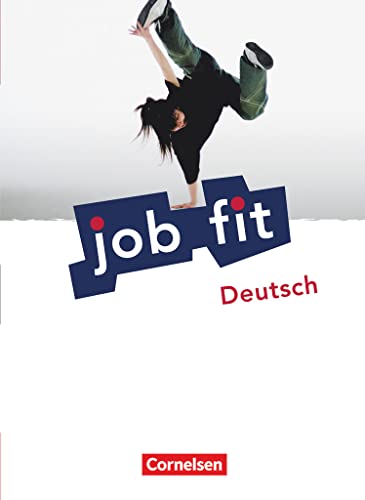 Job Fit - Deutsch - Allgemeine Ausgabe: Schulbuch mit eingelegten Lösungen von Cornelsen Verlag GmbH