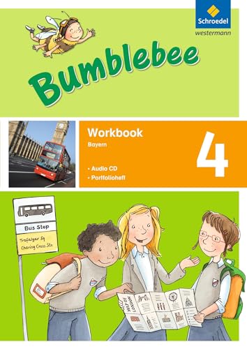 Bumblebee - Ausgabe 2015 für das 3. / 4. Schuljahr in Bayern: Workbook 4 plus Portfolioheft und Pupil's Audio-CD (Bumblebee 3 + 4: Ausgabe 2015 für das 3. / 4. Schuljahr in Bayern)