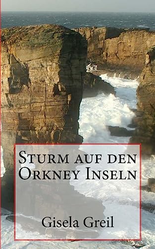 Sturm auf den Orkney Inseln von Createspace Independent Publishing Platform