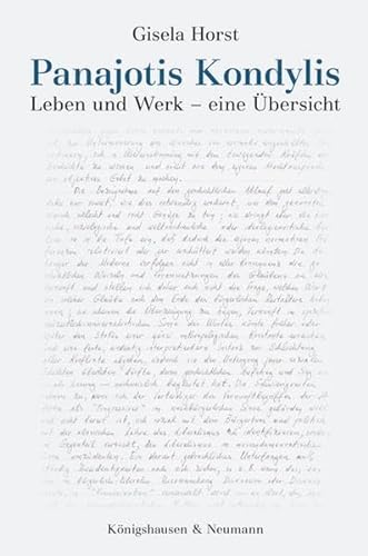 Panajotis Kondylis: Leben und Werk - eine Übersicht (Epistemata - Würzburger wissenschaftliche Schriften. Reihe Philosophie) von Königshausen & Neumann
